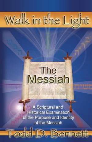 The Messiah de Todd D. Bennett