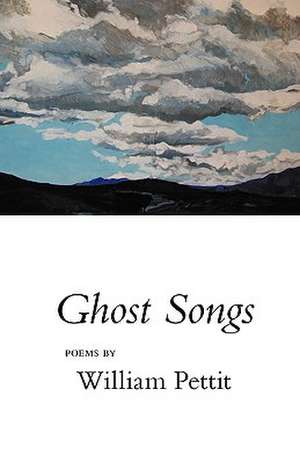 Ghost Songs de William Pettit