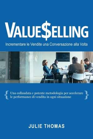 VALUESELLING de Julie Thomas