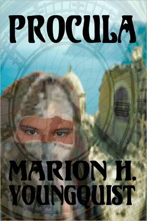 Procula: A Hollywood Saga de Youngquist, Marion H.