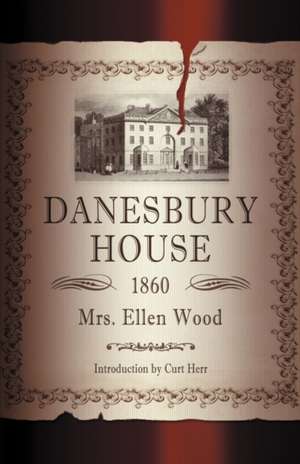 Danesbury House de Ellen Wood