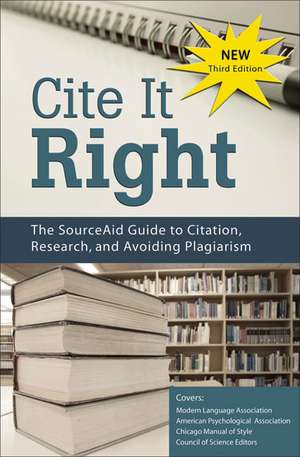 Cite It Right: The SourceAid Guide to Citation, Research, and Avoiding Plagiarism de Julia Mary Johns