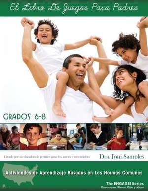 El Libro de Juegos Para Padres Grados 6-8 de Joni Kay Samples