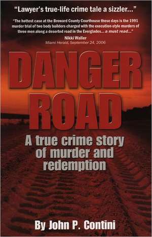 Danger Road de John Contini