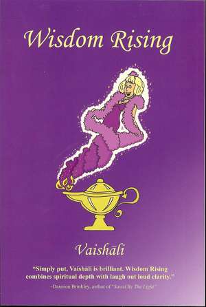 Wisdom Rising de Vaishali