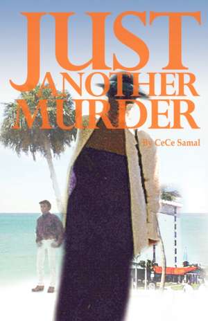 Just Another Murder de Cece Samal