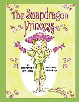 The Snapdragon Princess de Deb Landry