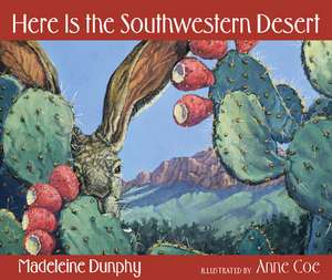 Here Is the Southwestern Desert de Madeleine Dunphy