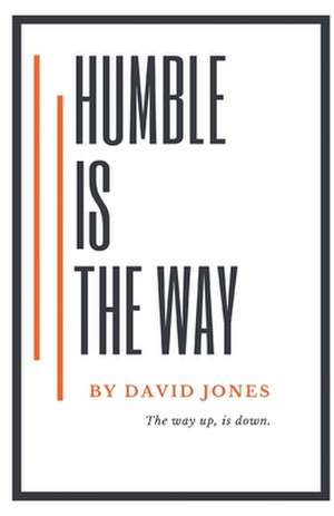 Humble Is the Way de DAVID JONES