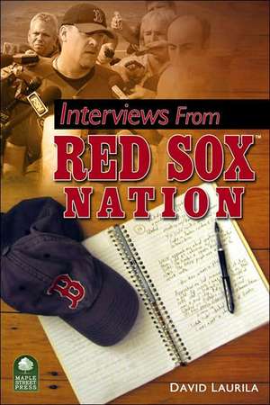 Interviews from Red Sox Nation de David Laurila