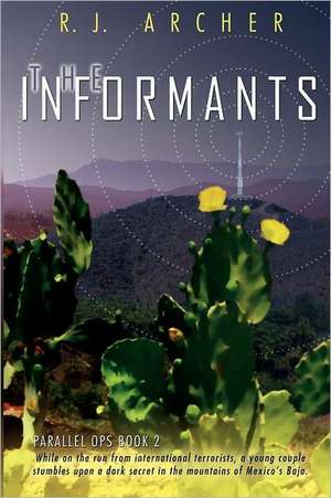 The Informants de R. J. Archer