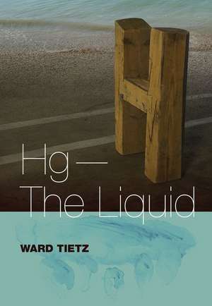 Hg-The Liquid de Ward Tietz