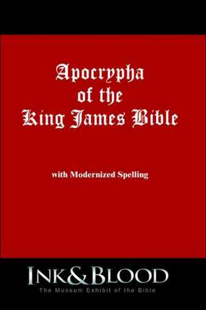 Apocrypha of the King James Bible de Craig B. Salazar