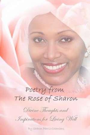 Poetry from the Rose of Sharon de Mrs Sharon V. Parris-Chambers