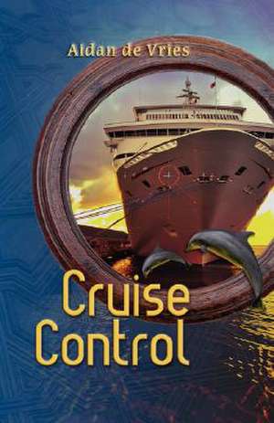 Cruise Control de Aidan De Vries