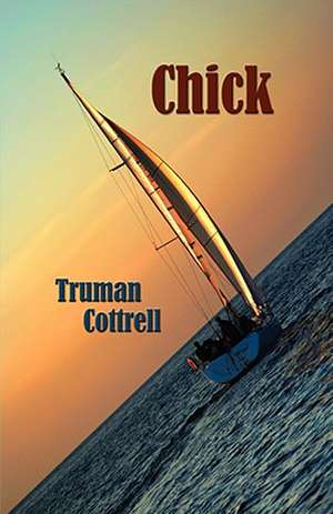 Chick de Truman Cottrell