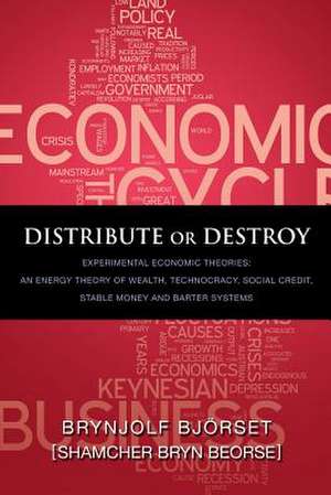 Distribute or Destroy de Shamcher Bryn Beorse