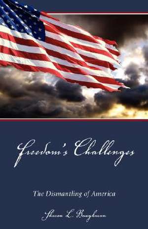 Freedom's Challenges de Sharon Lee Baughman