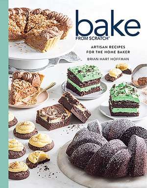 Bake from Scratch (Vol 6): Artisan Recipes for the Home Baker de Brian Hart Hoffman