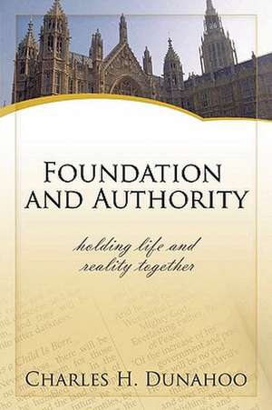 Foundatiion and Authority de Charles H. Dunahoo