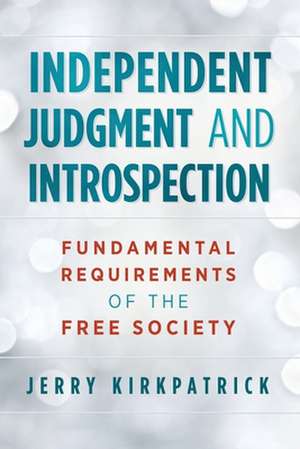 Independent Judgment and Introspection de Jerry Kirkpatrick