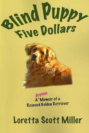 Blind Puppy Five Dollars de Loretta Scott Miller