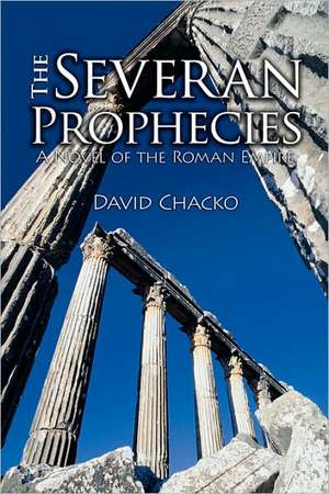 The Severan Prophecies de David Chacko