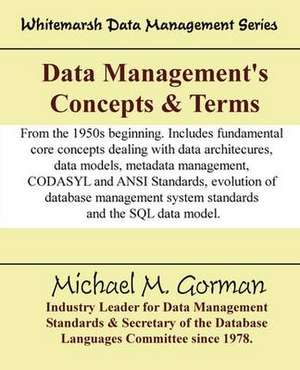 Data Management's Concepts & Terms: Emotional Survival Games de Michael M. Gorman