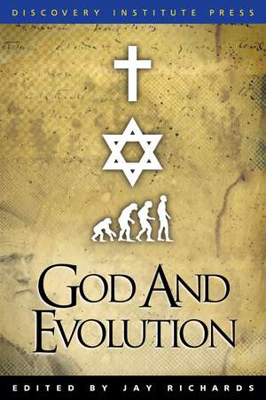 God and Evolution de Jay W. Richards