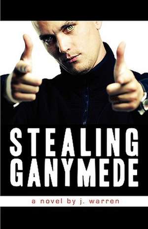 Stealing Ganymede de J. Warren