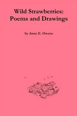 Wild Strawberries de Anne Owens