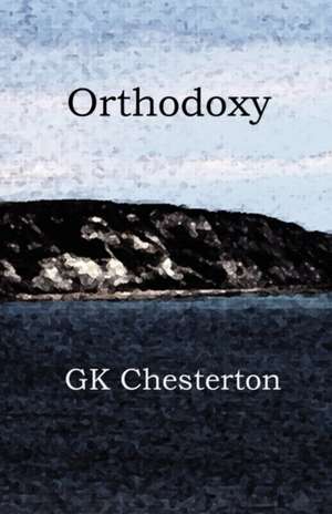 Orthodoxy de G. K. Chesterton