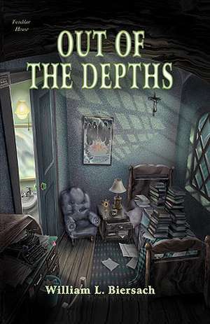 Out of the Depths de William L Biersach