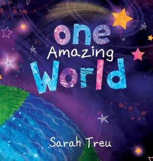 One Amazing World de Treu Sarah
