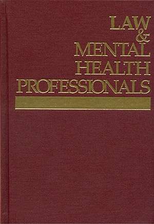 Law & Mental Health Professionals: Utah de Leslie Pickering Francis