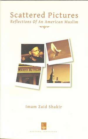 Scattered Pictures de Imam Zaid Shakir