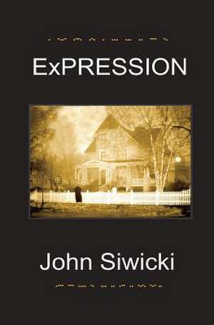 Expression de John Siwicki