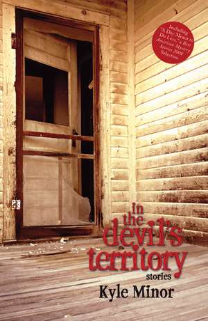 In the Devil's Territory de Kyle Minor