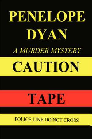 Caution Tape de Penelope Dyan