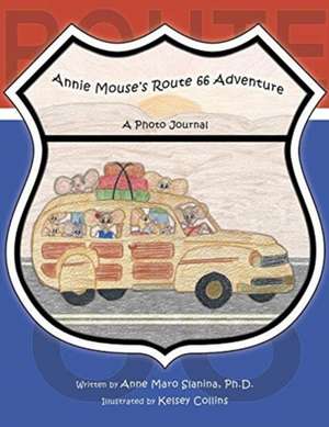 Annie Mouse's Route 66 Adventure de Anne Maro Slanina