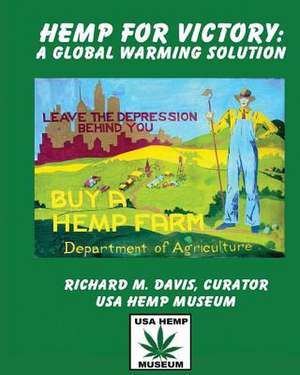 Hemp for Victory de Richard M. Davis