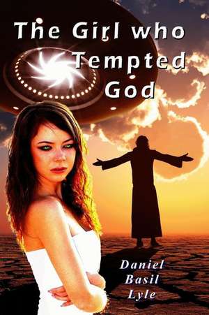 The Girl Who Tempted God