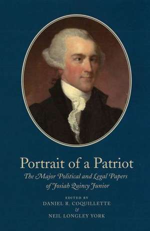 Portrait of a Patriot, Volume Five: The Law Reports, Part Two (1765-1772) de Daniel R. Coquillette