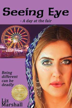 Seeing Eye: -- A Day at the Fair de Liz Marshall