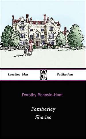 Pemberley Shades de Dorothy Bonavia-Hunt