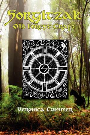 Sorgitzak: Old Forest Craft de Veronica Cummer