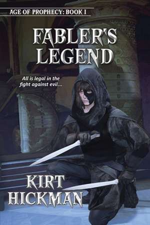 Fabler's Legend de Kirt Hickman