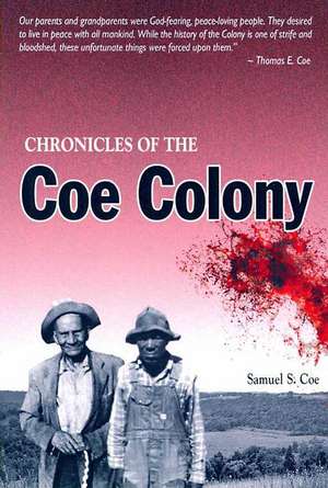 Chronicles of the Coe Colony de Samuel S. Coe