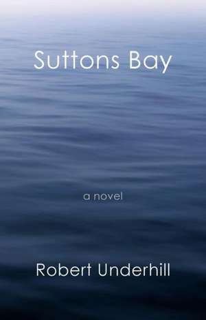 Suttons Bay de Robert Underhill