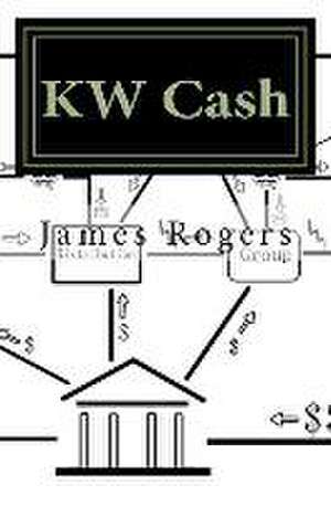 KW Cash: Kilowatt Cash de James P. Rogers